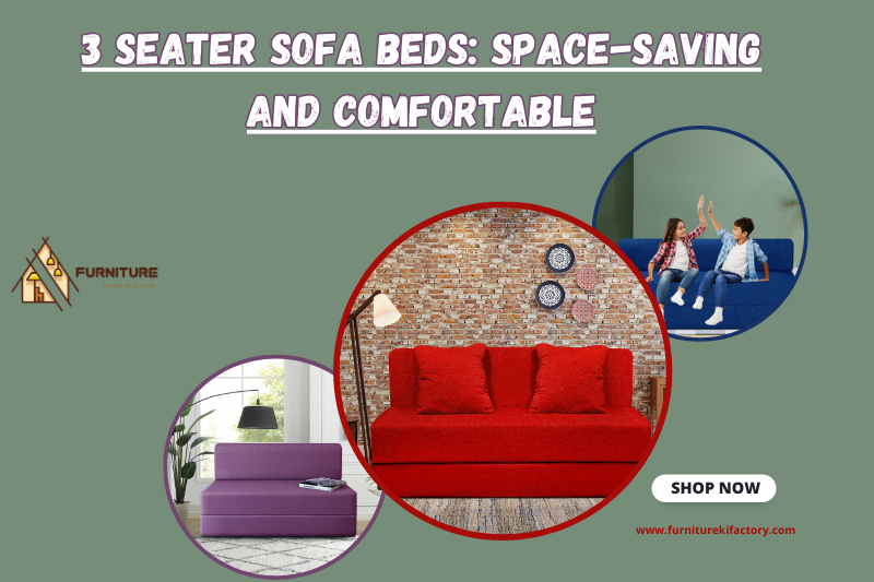 3 Seater Sofa Beds: Space-Saving and Comfortable
