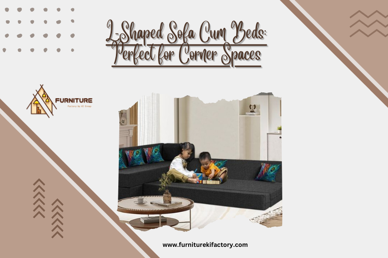 L-Shaped Sofa Cum Beds: Perfect for Corner Spaces