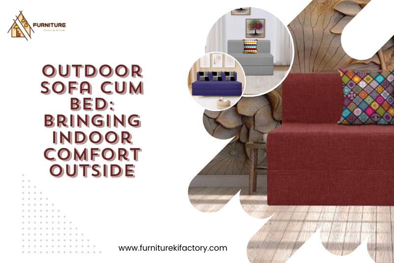 Outdoor Sofa Cum Beds: Bringing Indoor Comfort Outside